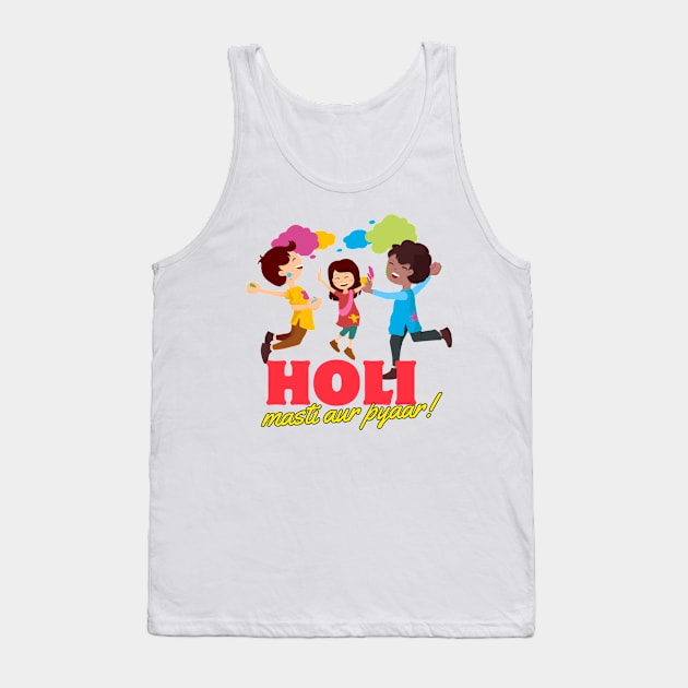 Happy holi, trendy funny holi, Holi masti aur pyaar Tank Top by HariniArts